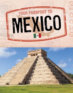 Your Passport to Mexico - Gomez, Isela Xitlali; Deal-Marquez, Anais