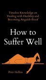 How to Suffer Well