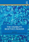 The Disability Bioethics Reader (eBook, PDF)