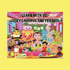 Learn With Us! Lucky Ladybug And Friends! - Joy, Margo