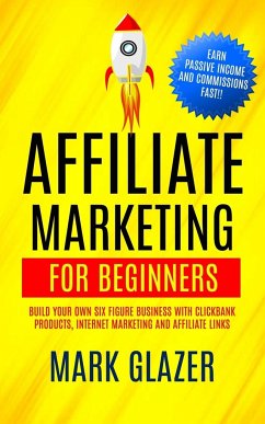 Affiliate Marketing For Beginners - Glazer, Mark