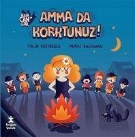 Kafacanlar- Amma Da Korktunuz - Kozikoglu, Tülin