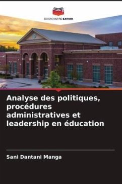 Analyse des politiques, procédures administratives et leadership en éducation - Manga, Sani Dantani