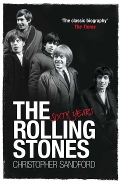 The Rolling Stones: Sixty Years - Sandford, Christopher