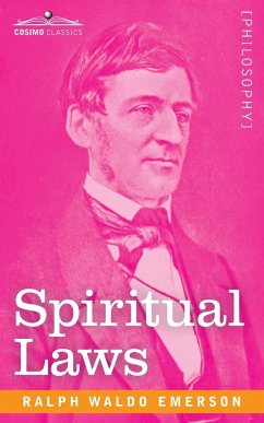 Spiritual Laws - Emerson, Ralph Waldo