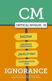 Critical Muslim 43: Ignorance