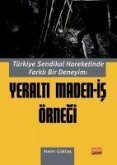 Yeralti Maden-Is Örnegi