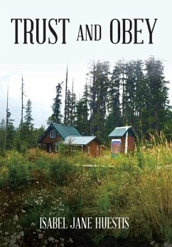 Trust and Obey - Huestis, Isabel Jane