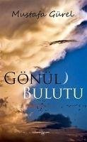 Gönül Bulutu - Gürel, Mustafa