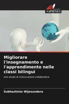 Migliorare l'insegnamento e l'apprendimento nelle classi bilingui - Wijesundera, Subhashinie