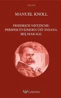 Cover Friedrich Nietzsche Perspektivizmden Üst-Insana Bes Makale