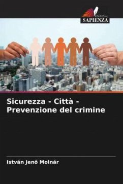 Sicurezza - Città - Prevenzione del crimine - Molnár, István Jenö
