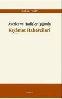 Ayetler ve Hadisler Isiginda Kiyamet Habercileri - Tekin, Serkan