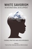 White Saviorism in International Development White Saviorism in International Development