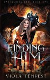 Finding Him