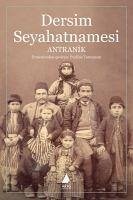 Dersim Seyahatnamesi - Antranik