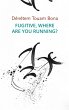 Fugitive, Where Are You Running? - Bild 1