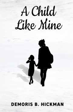 A Child Like Mine - Hickman, Demoris B