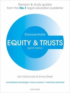 Equity and Trusts Concentrate - McDonald, Iain (Senior Lecturer in Law, University of the West of En; Street, Anne (Visiting Lecturer, SOAS, University of London)
