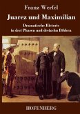 Juarez und Maximilian