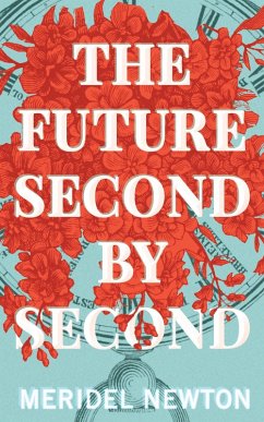 Cover The Future Second by Second (The Shelter Trilogy) (eBook, ePUB)