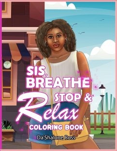 Sis, Breathe Stop & Relax - Ross, Da'Shalone