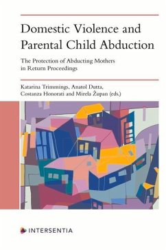 Domestic Violence and Parental Child Abduction - Trimmings, Katarina; Dutta, Anatol; Honorati, Costanza