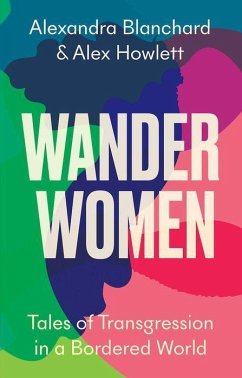 Wander Women - Blanchard, Alexandra; Howlett, Alex