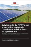 Suivi rapide du MPPT pour la variation rapide de l'irradiance solaire dans un système PV