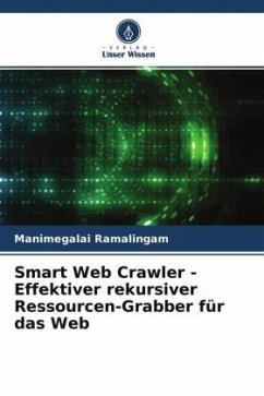 Smart Web Crawler - Effektiver rekursiver Ressourcen-Grabber für das Web - Ramalingam, Manimegalai