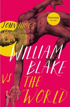 William Blake vs the World - Higgs, John