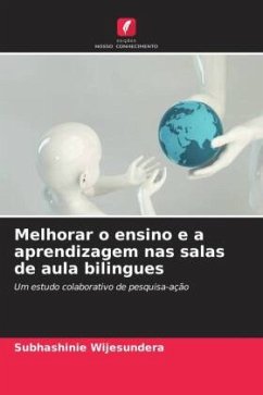 Melhorar o ensino e a aprendizagem nas salas de aula bilingues - Wijesundera, Subhashinie