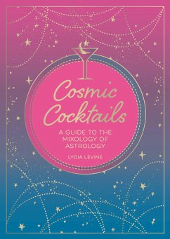 Cosmic Cocktails - Levine, Lydia