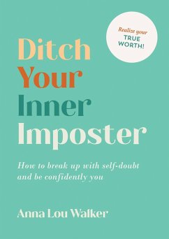 Ditch Your Inner Imposter - Walker, Anna Lou