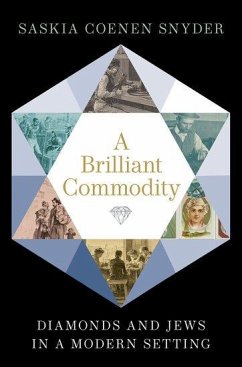 A Brilliant Commodity - Snyder, Saskia Coenen (Associate Professor of History, Associate Pro