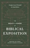 The Beauty and Power of Biblical Exposition