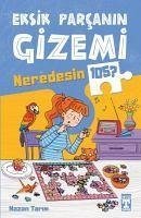 Eksik Parcanin Gizemi Neredesin 105 - Tarim, Nazan