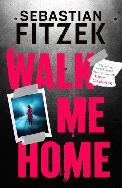 Walk Me Home - Fitzek, Sebastian