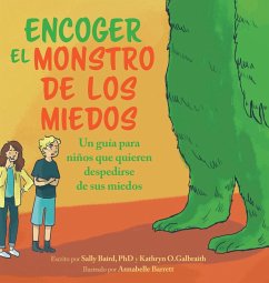 Encoger El Monstruo De Los Miedos - Baird, Sally; Galbraith, Kathryn O.