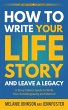 How to Write Your Life Story and Leave... - Bild 1