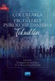 Cocuklarla ve Ergenlerle Psikolojik Danisma Teknikleri