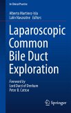 Laparoscopic Common Bile Duct Exploration (eBook, PDF)
