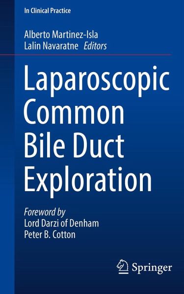 Laparoscopic Common Bile Duct Exploration (eBook, PDF) Laparoscopic Common Bile Duct Exploration (eBook, PDF)