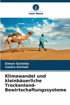 Klimawandel und kleinbäuerliche Trockenland-Bewirtschaftungssysteme - Gicheha, Simon;Gichuki, Castro