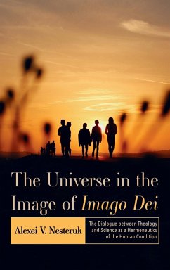 The Universe in the Image of Imago Dei - Nesteruk, Alexei V.