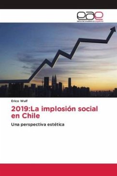 2019:La implosión social en Chile - Wulf, Erico