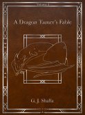 A Dragon Tamer's Fable (eBook, ePUB)