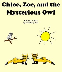 Chloe, Zoe, and the Mysterious Owl (eBook, ePUB) - Cruz, Ivan