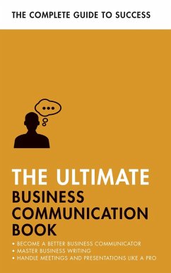 The Ultimate Business Communication Book (eBook, ePUB) - Cotton, David; Manser, Martin; Avery, Matt; Mclanachan, Di