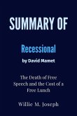 Summary of Recessional By David Mamet: The Death of Free Speech and the Cost of a Free Lunch (eBook, ePUB)